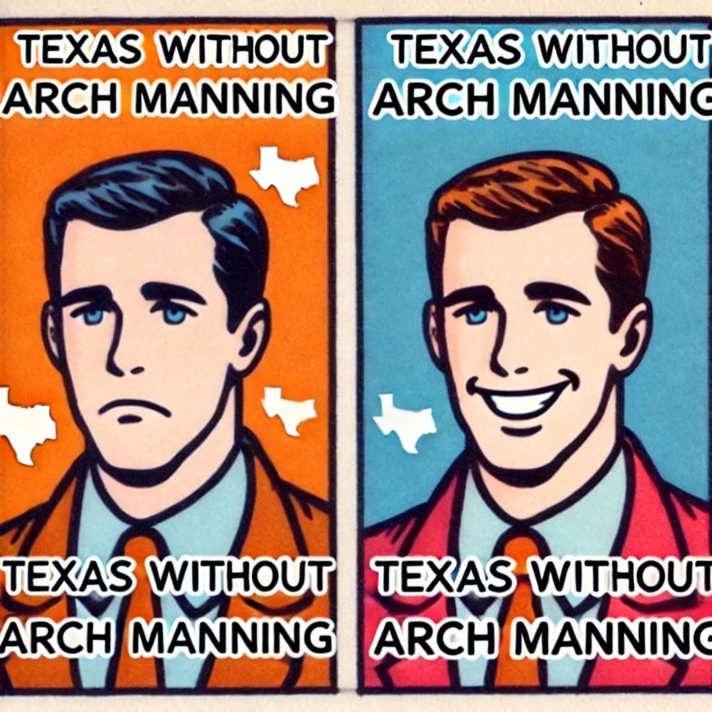 A two-panel meme featuring a sad character on the left with the text "Texas without Arch Manning" and a smiling character on the right, also labeled "Texas without Arch Manning," humorously contrasting the impact of Arch Manning on Texas football.